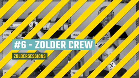 #6 – Zolder Crew